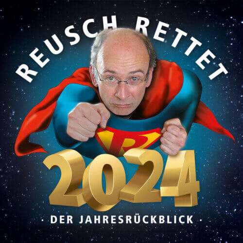 Stefan Reusch – „Reusch rettet 2024 – Der Jahresrückblick“